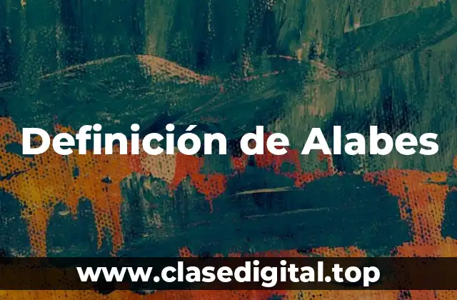 Definición técnica de Alabes