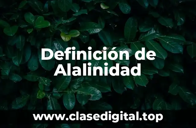 Definición de Alalinidad