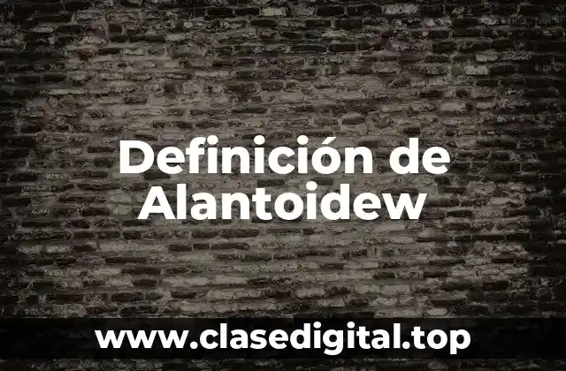 Definición de Alantoidew