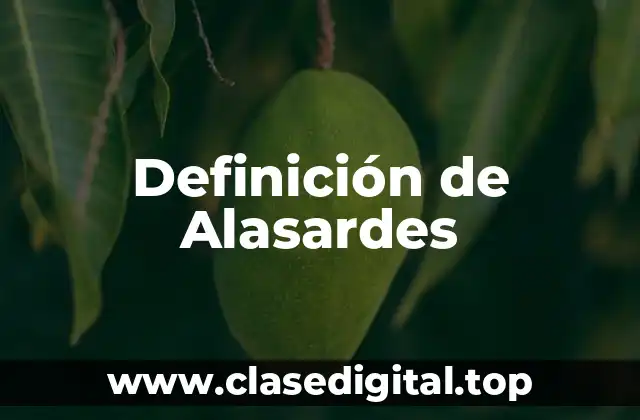 Definición de Alasardes