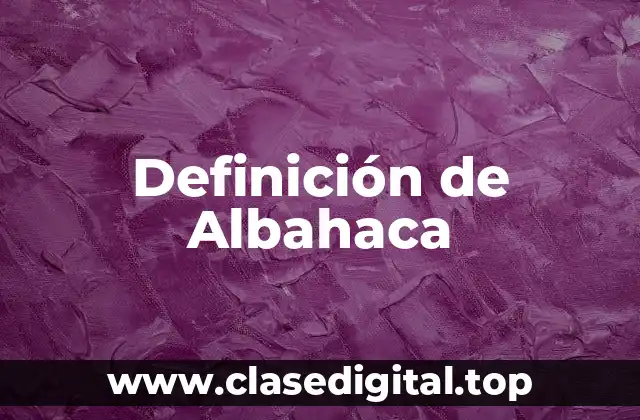 Definición técnica de Albahaca