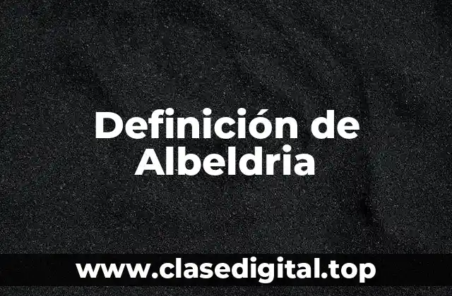 Definición de Albeldria
