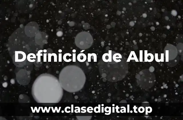 Definición de Albul