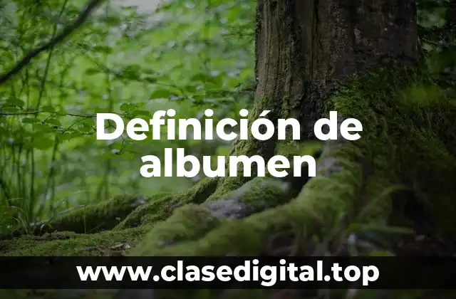 Definición de albumen
