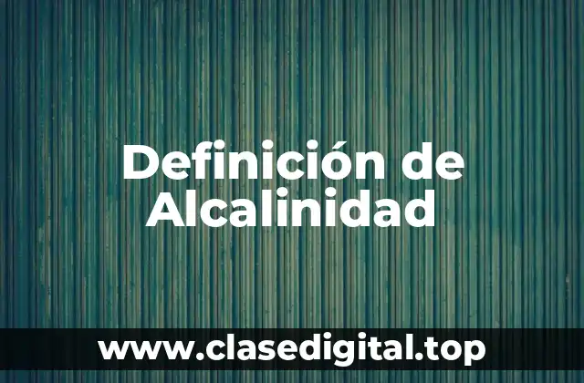 Ejemplos de alcalinidad