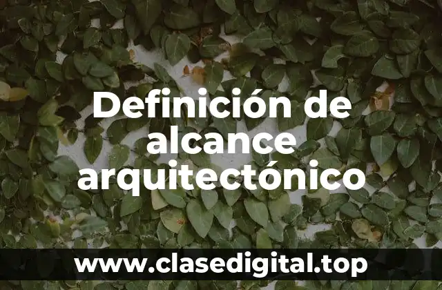 Definición de alcance arquitectónico