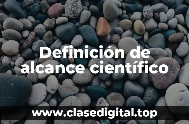 Definición de alcance científico