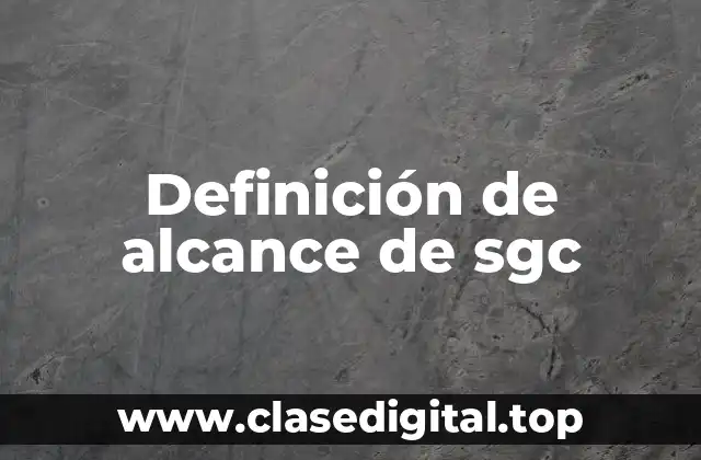Definición de alcance de sgc