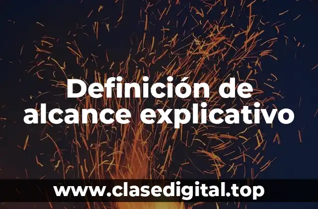 Definición de alcance explicativo