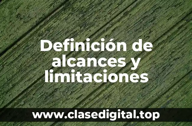 Ejemplos de alcances y limitaciones