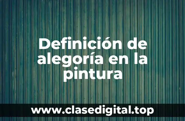 Ejemplos de alegoría en la pintura