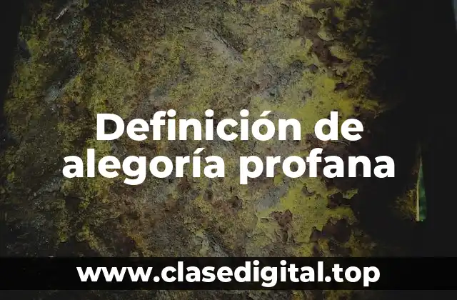 Ejemplos de alegoría profana