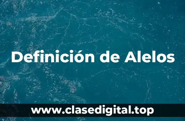 Definición de Alelos
