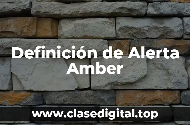 Definición de Alerta Amber