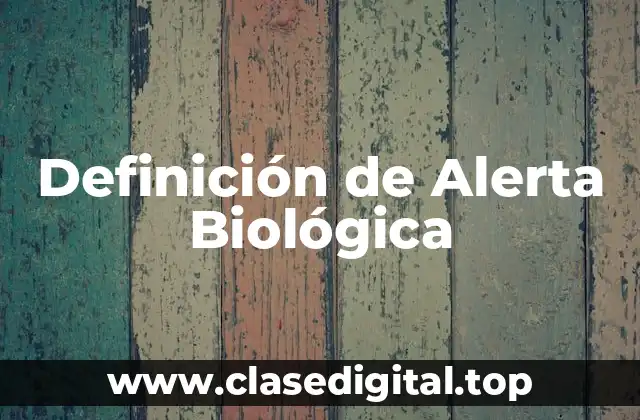 Definición de Alerta Biológica