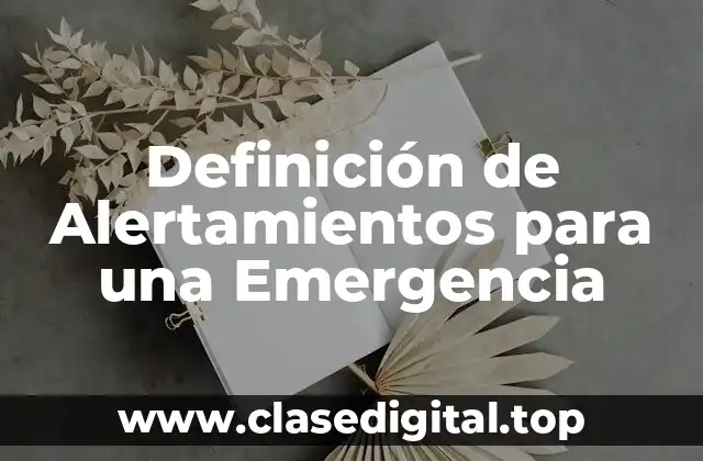 Definición de Alertamientos para una Emergencia