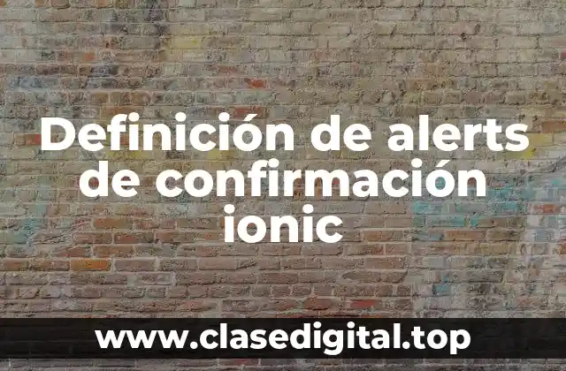 Definición de alerts de confirmación ionic