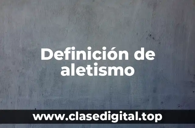 Definición de aletismo