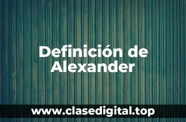 Definición de Alexander