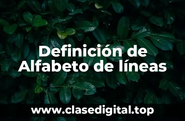 Definición de Alfabeto de líneas