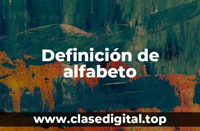 Definición de alfabeto