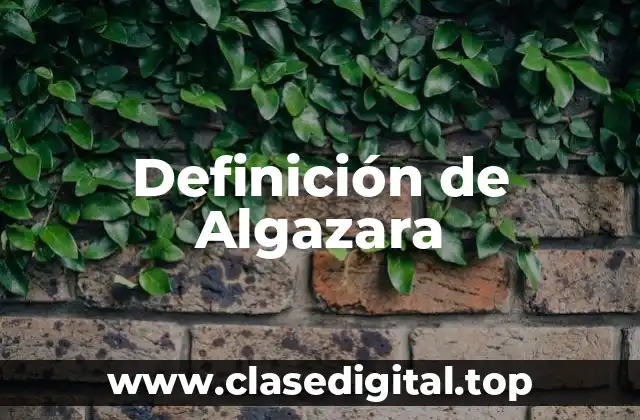 Definición de Algazara