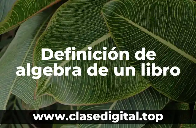 Definición de algebra de un libro
