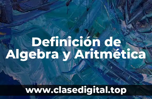 Definición de Algebra y Aritmética