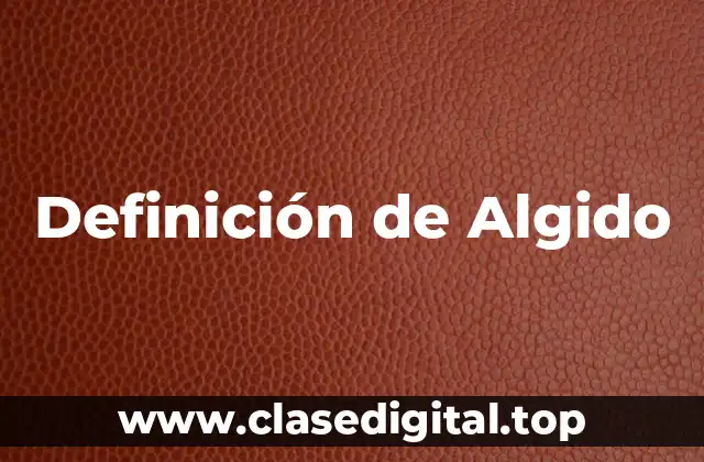 Definición de Algido