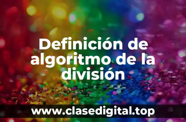 Ejemplos de algoritmo de la división