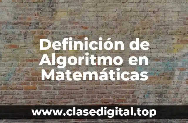 Definición Técnica de Algoritmo