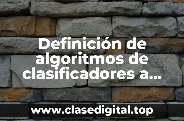 Definición de algoritmos de clasificadores a priori