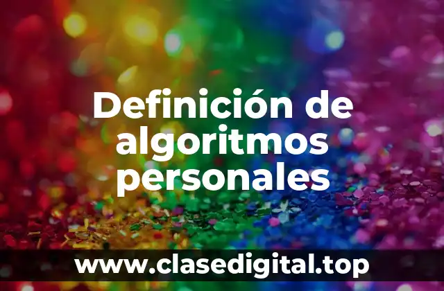 Definición de algoritmos personales