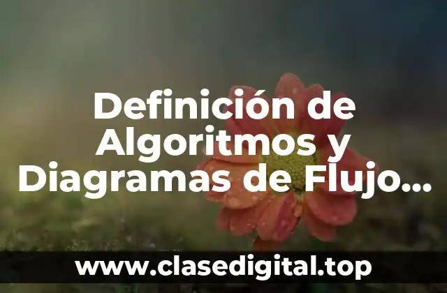 Definición de Algoritmos y Diagramas de Flujo de Switch