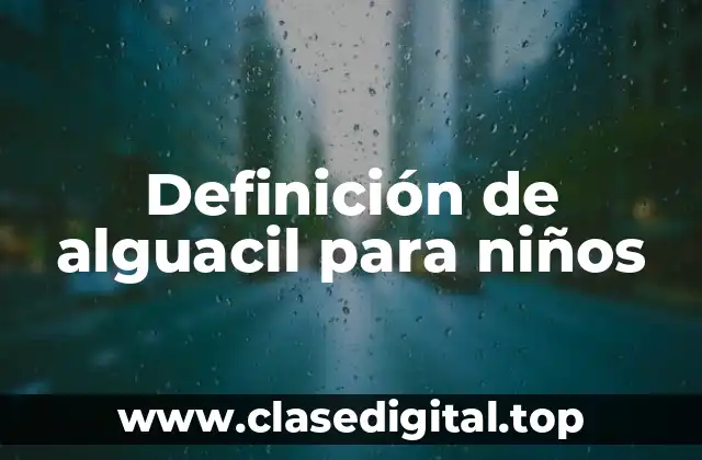 Definición de alguacil para niños