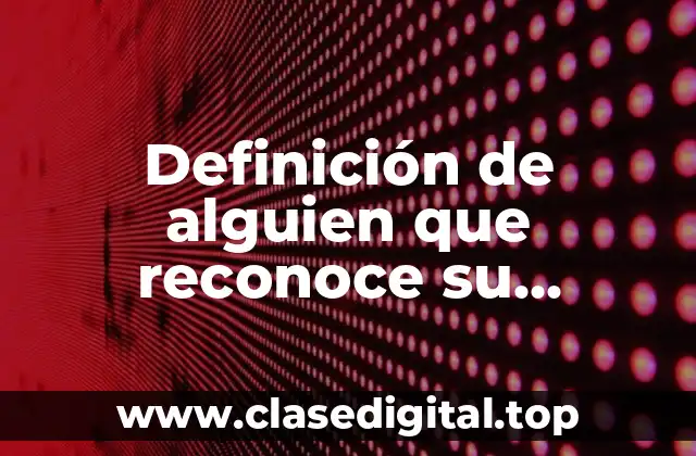 Definición de alguien que reconoce su identidad