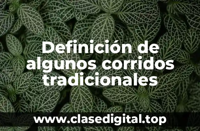 Ejemplos de corridos tradicionales