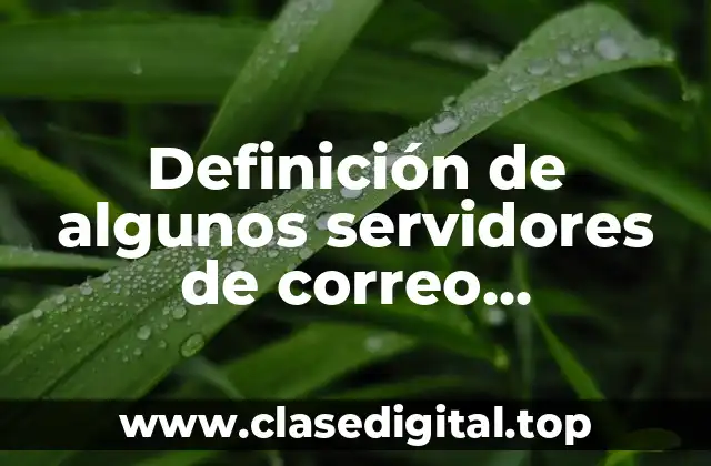 Definición de algunos servidores de correo electrónico