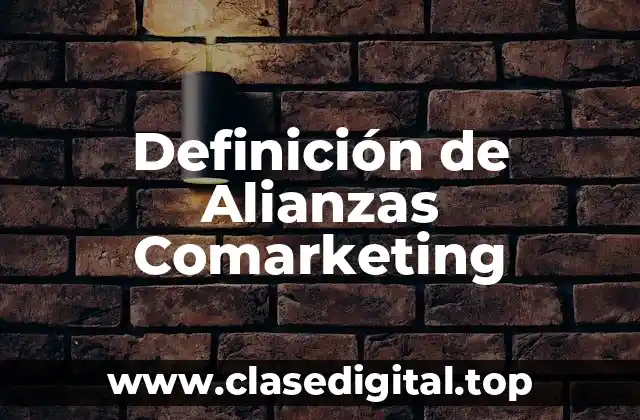 Definición de Alianzas Comarketing