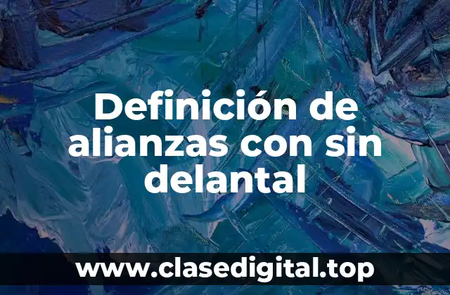 Definición de alianzas con sin delantal