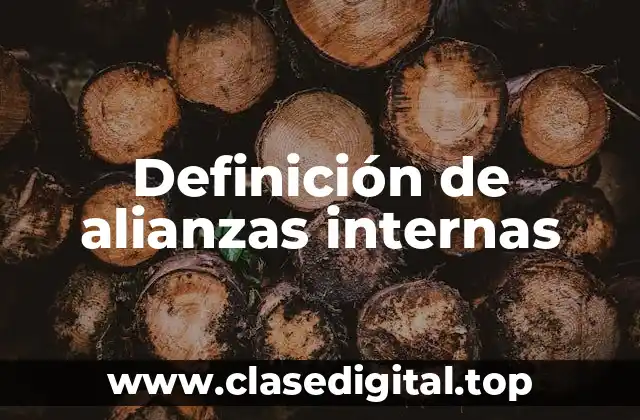Definición de alianzas internas