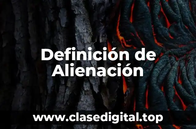 Definición Técnica de Alienación