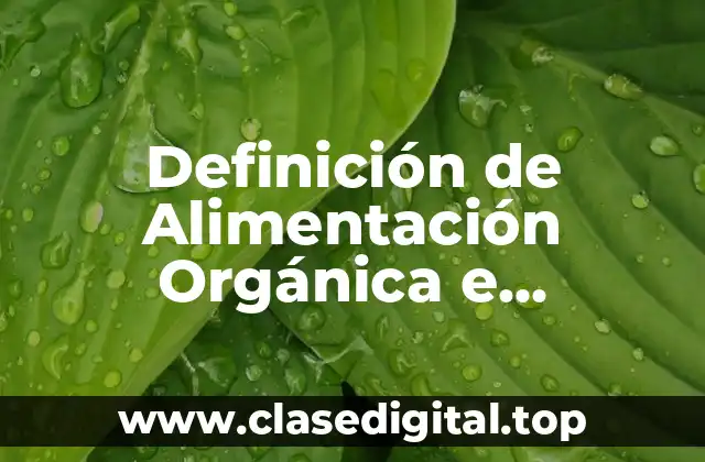 Definición de Alimentación Orgánica e Inorgánica
