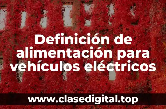 Ejemplos de alimentación para vehículos eléctricos