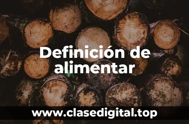 Definición de alimentar