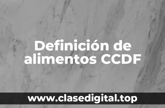 Definición de alimentos CCDF