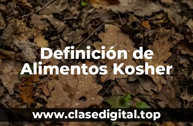 Definición de Alimentos Kosher