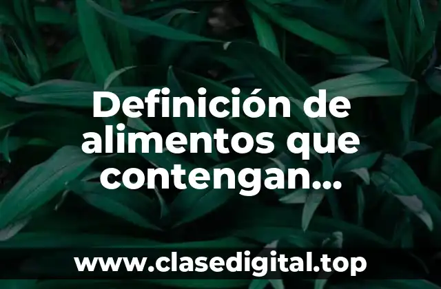 Definición de alimentos que contengan carbohidratos simples