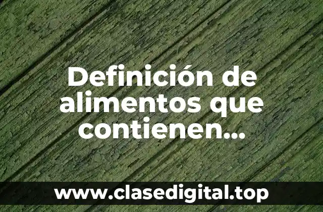 Definición de alimentos que contienen aspartamo