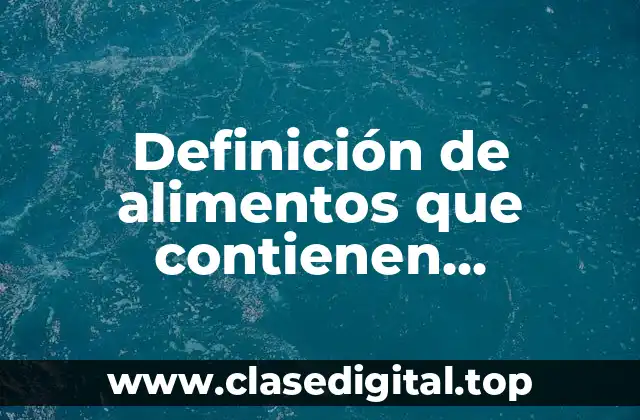 Definición de alimentos que contienen disacaridos